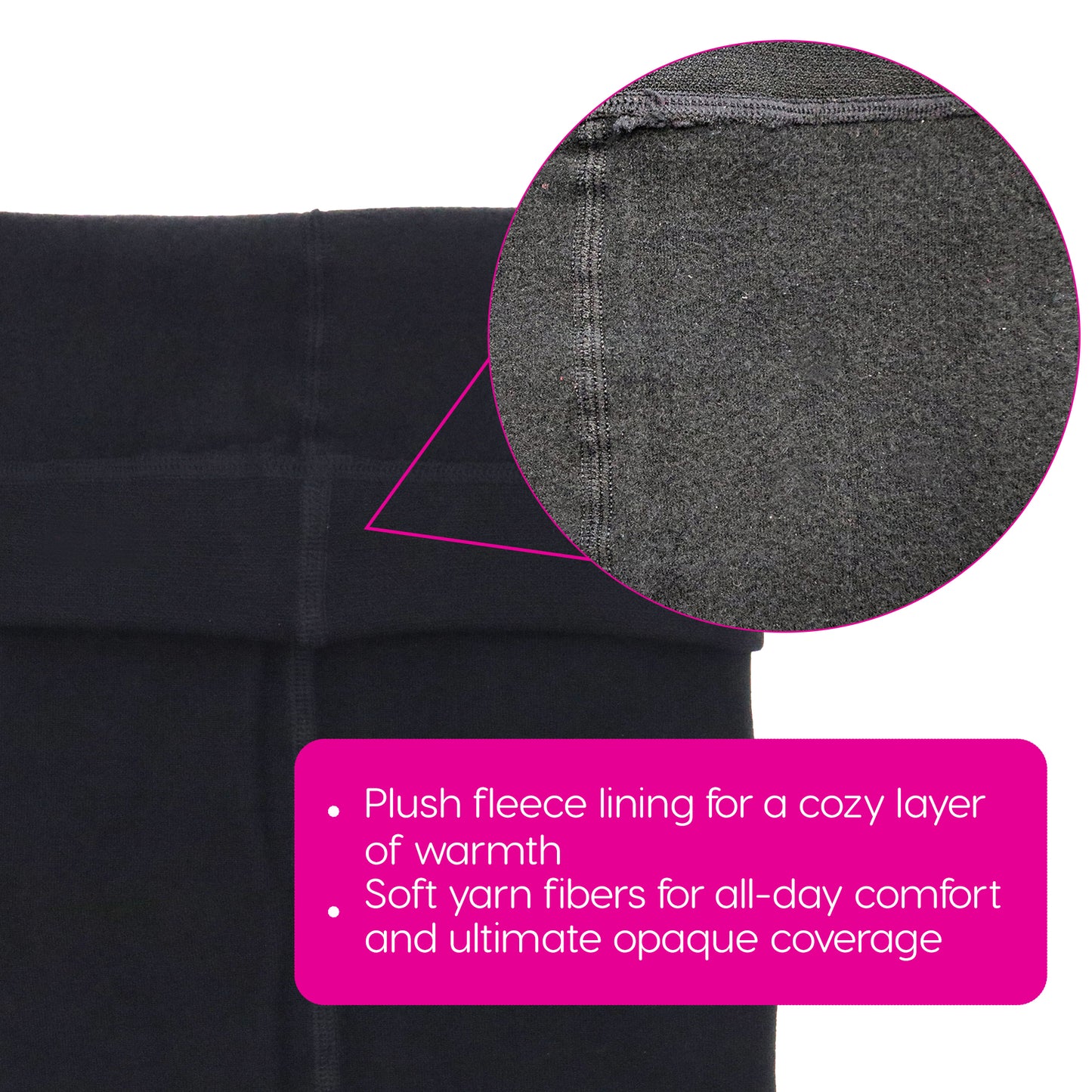 Close-up of women's black fleece-lined tights showing soft interior lining and stitching detail, highlighting cozy thermal fabric for cold-weather layering, casual wear, and all-day comfort